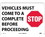 NMC 10" X 14" Plastic Safety Identification Sign, Vehicles Must Come To A Complete.., Price/each
