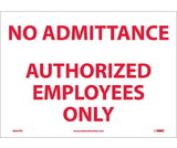 NMC M242 No Admittance  Authorized Employees Only Sign