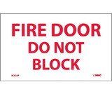 NMC M32LBL Fire Door Do Not Block Sign, Adhesive Backed Vinyl, 3