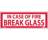 NMC M40 In Case Of Fire Break Glass Sign, Adhesive Backed Vinyl, 1.75