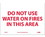 NMC M413 Do Not Use Water On Fires In This Area Sign, Adhesive Backed Vinyl, 7" x 10", Price/each