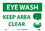 NMC 10" X 7" Vinyl Safety Identification Sign, Eye Wash Keep Area Clear, Price/each