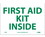 NMC 7" X 10" Vinyl Safety Identification Sign, First Aid Kit Inside, Price/each
