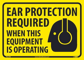 NMC M693 Ear Protection Required When This Equipment Is Operating, Adhesive Backed Vinyl, 10" x 14"