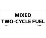 NMC M726LP Mixed Two-Cycle Fuel Laminated Label, Adhesive Backed Vinyl, 2