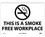 NMC 10" X 14" Vinyl Safety Identification Sign, This Is A Smoke Free Workplace, Price/each