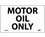 NMC M766AP Motor Oil Only Hazmat Label, Adhesive Backed Vinyl, 3" x 5", Price/5/ package