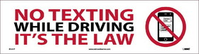 NMC M781 No Texting While Driving It S The Law, Adhesive Backed Vinyl, 3" x 11"