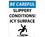 NMC 24" X 18" Plastic Safety Identification Sign, Be Careful Slippery Conditions Sign, Price/each