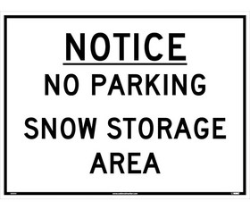 NMC M813 Notice No Parking Snow Storage Sign