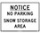 NMC 24" X 18" Plastic Safety Identification Sign, Notice No Parking Snow Storage Sign, Price/each