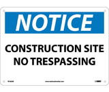 NMC N162 Notice Construction Site No Trespassing Sign