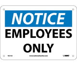 NMC N215 Notice Employees Only Sign