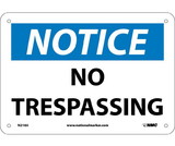 NMC N218 Notice No Trespassing Sign