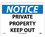 NMC 7" X 10" Vinyl Safety Identification Sign, Private Property Keep Out, Price/each