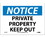 NMC 7" X 10" Vinyl Safety Identification Sign, Private Property Keep Out, Price/each