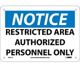 NMC N221 Notice Restricted Area Authorized Personnel Only Sign