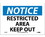 NMC 7" X 10" Vinyl Safety Identification Sign, Restricted Area Keep Out, Price/each