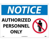 NMC N246LF Large Format Notice Authorized Personnel Only Sign