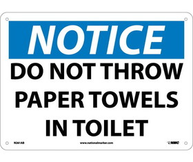 NMC N261 Notice Do Not Throw Paper Towels In Toilet Sign