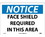 NMC 10" X 14" Vinyl Safety Identification Sign, Face Shield Required In This.., Price/each