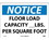 NMC 10" X 14" Vinyl Safety Identification Sign, Floor Load Capacity ___Lbs.., Price/each