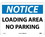 NMC 10" X 14" Vinyl Safety Identification Sign, Loading Area No Parking, Price/each