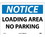 NMC 10" X 14" Vinyl Safety Identification Sign, Loading Area No Parking, Price/each