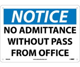 NMC N302 Notice No Admittance Without Pass From Office Sign