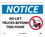 NMC 10" X 14" Vinyl Safety Identification Sign, No Lift Trucks Beyond This.., Price/each