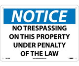 NMC N319 Notice No Trespassing On This Property Sign