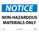 NMC N320 Notice Non-Hazardous Materials Only Sign