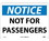 NMC 10" X 14" Vinyl Safety Identification Sign, Not For Passengers, Price/each