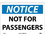 NMC 10" X 14" Vinyl Safety Identification Sign, Not For Passengers, Price/each