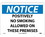 NMC 10" X 14" Vinyl Safety Identification Sign, Positively No Smoking Allow.., Price/each