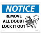 NMC N335 Remove All Doubt Lock It Out Sign