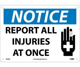 NMC N336 Notice Report All Injuries At Once Sign