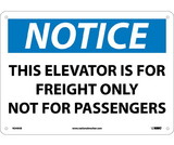 NMC N349 Notice This Elevator Is For Freight Only Sign