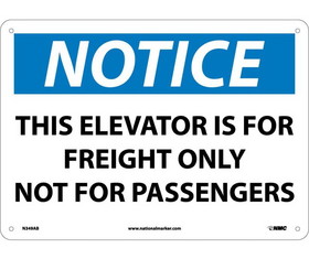 NMC N349 Notice This Elevator Is For Freight Only Sign