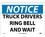NMC 10" X 7" Vinyl Safety Identification Sign, Notice Truck Drivers Ring Bell, Price/each