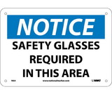 NMC N6 Notice Safety Glasses Required In This Area Sign