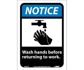 NMC NGA7 Notice Wash Hands Before Returning To Work Sign