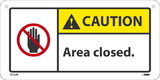 NMC PCK2R Caution Area Closed., Rigid Plastic, 6