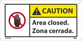 NMC PCK2SPR Caution Area Closed. Zona Cerrada., Rigid Plastic, 6" x 12"