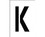 STENCIL- LETTER K- 4"