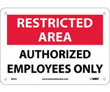 NMC RA4 Restricted Area Authorized Employees Only Sign