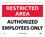 NMC 10" X 14" Plastic Safety Identification Sign, Authorized Employees Only, Price/each