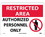 NMC 10" X 14" Plastic Safety Identification Sign, Authorized Personnel Only, Price/each