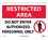 NMC 10" X 14" Plastic Safety Identification Sign, Do Not Enter Authorized Per.., Price/each