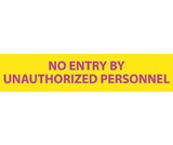 NMC RI20 Radiation Insert No Entry By Unauthorized Personnel Sign, POLYCARBONATE .020, 1.75